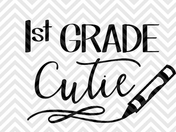 First Grade Cutie Back to School SVG and DXF Cut File • PNG • Vector • Calligraphy • Download File • Cricut • Silhouette - Kristin Amanda Designs
