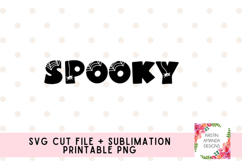 Spooky Halloween SVG Cut File and PNG • Cricut • Silhouette