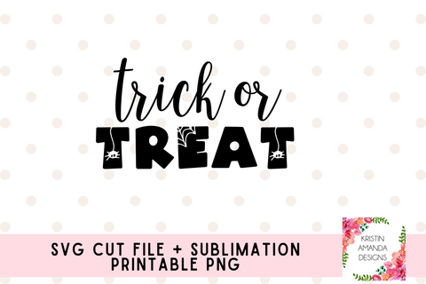 Trick or Treat Halloween SVG Cut File and PNG • Cricut • Silhouette