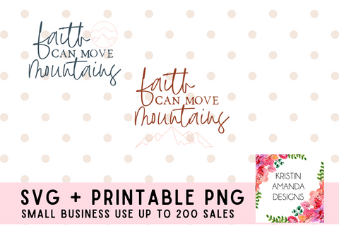 Faith Can Move Mountains SVG Cut File Bundle and Printable PNG • Cricut • Silhouette