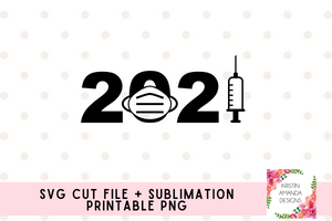 2021 Mask Vaccine SVG and PNG Cut File • Cricut • Silhouette