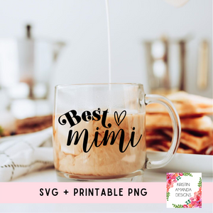 Best Mimi Grandma SVG and PNG Download File • Cricut • Silhouette