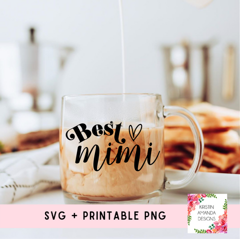 Best Mimi Grandma SVG and PNG Download File • Cricut • Silhouette