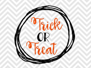 Trick or Treat Halloween SVG and DXF Cut File • PDF • Vector • Calligraphy • Download File • Cricut • Silhouette - Kristin Amanda Designs