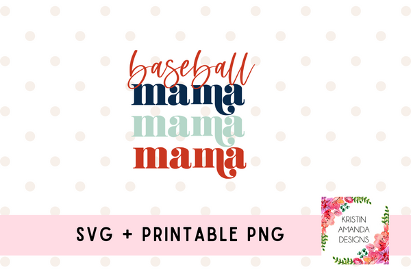 Baseball Mama, Blessed Mama, Mother's Day SVG Cut File and PNG • Cricut • Silhouette