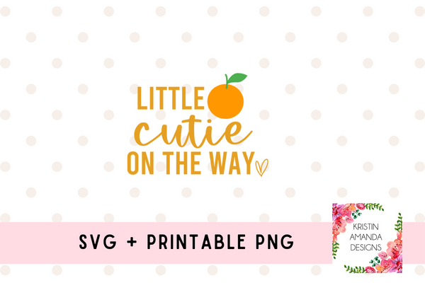 Little Cutie on the Way Newborn Pregnancy Announcement SVG Cut File and Printable Sublimation PNG