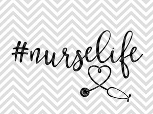Nurse Life Heart Stethoscope SVG and DXF Cut File • PNG • Vector • Calligraphy • Download File • Cricut • Silhouette - Kristin Amanda Designs