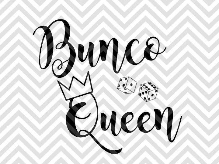 Bunco Queen Crown Dice SVG and DXF Cut File • PNG • Vector • Calligraphy • Download File • Cricut • Silhouette - Kristin Amanda Designs