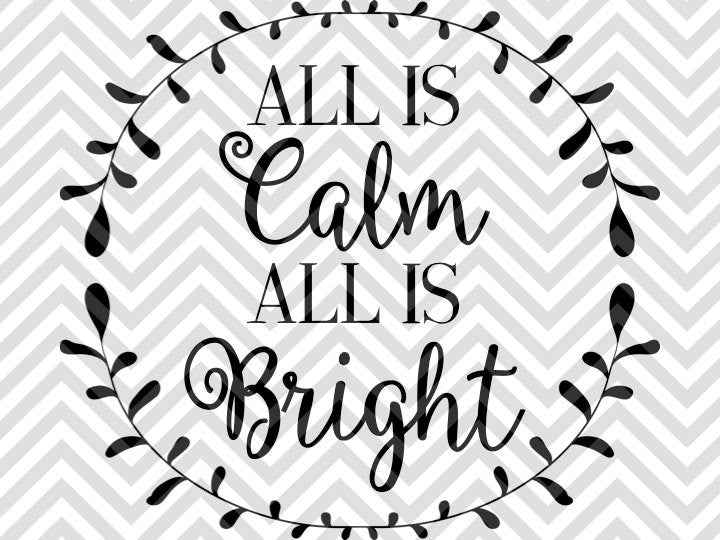 All is Calm All is Bright Christmas Wreath SVG and DXF Cut File • PNG • Download File • Cricut • Silhouette - Kristin Amanda Designs