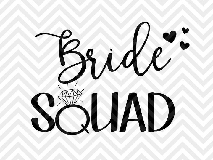 Bride Squad Bachelorette Party SVG and DXF Cut File • PNG • Vector • Calligraphy • Download File • Cricut • Silhouette - Kristin Amanda Designs
