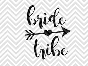 Bride Tribe SVG Cut File • Wedding Vector • Bridesmaid • Handwritten • Calligraphy • Download File - Kristin Amanda Designs