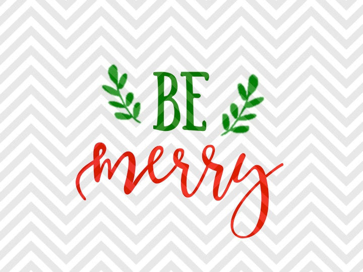 Be Merry Christmas Wreath SVG and DXF Cut File • Png • Download File • Cricut • Silhouette - Kristin Amanda Designs