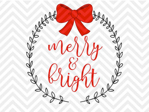 Merry and Bright Christmas Laurel Bow SVG and DXF Cut File • Png • Download File • Cricut • Silhouette - Kristin Amanda Designs