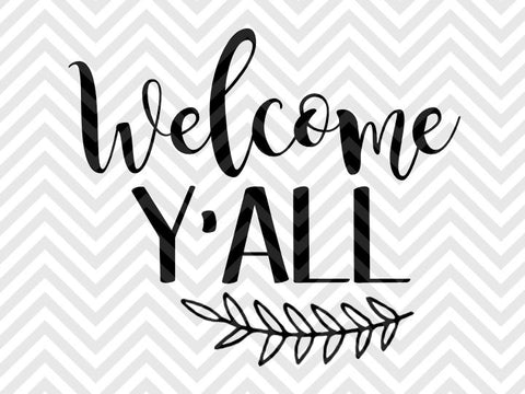 Welcome Y'all SVG and DXF Cut File • Png • Vector • Calligraphy • Download File • Cricut • Silhouett - Kristin Amanda Designs