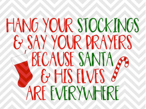 Hang Your Stockings and Say Your Prayers Santa Elves Christmas SVG and DXF Cut File • Png • Download File • Cricut • Silhouette - Kristin Amanda Designs