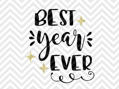 Best Year Ever New Years Sparkle Celebrate Champagne SVG and DXF Cut File • Png • Download File • Cricut • Silhouette - Kristin Amanda Designs