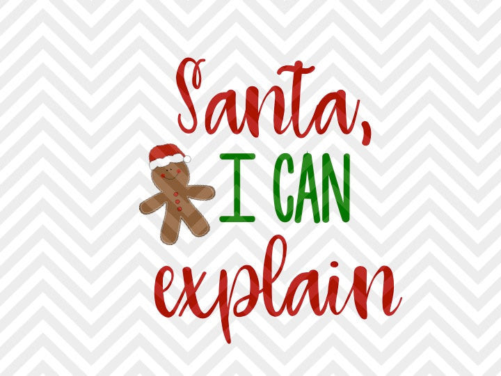 Santa I Can Explain Naughty Nice Christmas Kids SVG and DXF Cut File • Png • Download File • Cricut • Silhouette - Kristin Amanda Designs