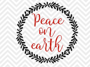 Peace on Earth Christmas SVG and DXF Cut File • Png • Download File • Cricut • Silhouette - Kristin Amanda Designs