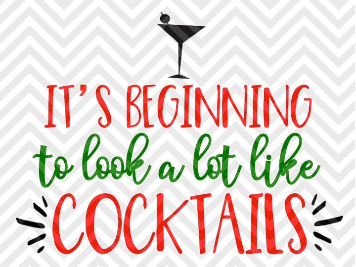 It's Beginning to Look A lot Like Cocktails Christmas Wine SVG and DXF Cut File • Png • Download File • Cricut • Silhouette - Kristin Amanda Designs