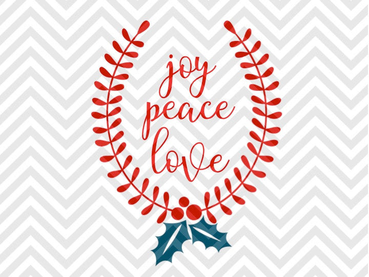Peace Love Joy Mistletoe Christmas Laurel Wreath SVG and DXF Cut File • Png • Download File • Cricut • Silhouette - Kristin Amanda Designs