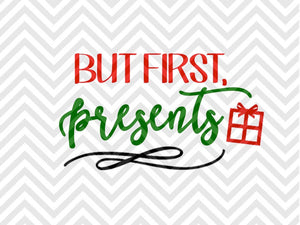 But First Presents Christmas Santa SVG and DXF Cut File • Png • Download File • Cricut • Silhouette - Kristin Amanda Designs