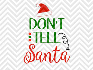 Don't Tell Santa Christmas Naughty Nice Elves SVG and DXF Cut File • Png • Download File • Cricut • Silhouette - Kristin Amanda Designs