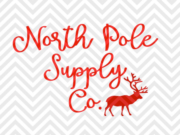 North Pole Supply Co. Santa Christmas Reindeer Farmhouse SVG and DXF Cut File • Png • Download File • Cricut • Silhouette - Kristin Amanda Designs