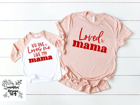 Valentine's Day Loved Mama Mother Son Mother Daughter Shirts Bundle SVG Cut File DXF Printable PNG Silhouette CricutSublimation