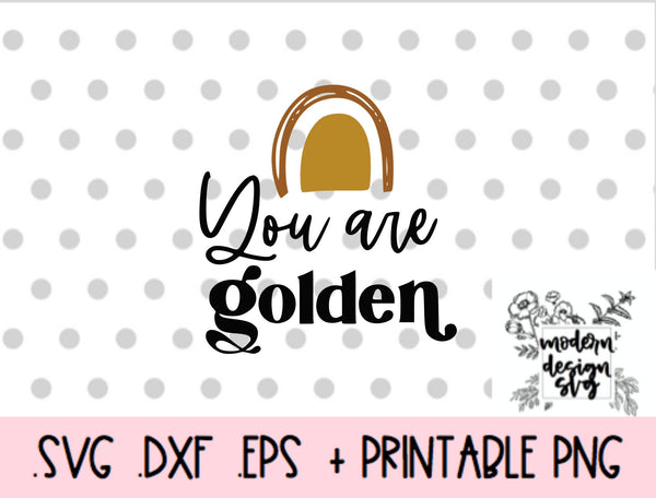 You Are Golden You Are My Sunshine Nursery Print Boho Vintage Spring Summer SVG Cut File DXF Printable PNG Silhouette CricutSublimation