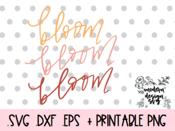 Bloom Hand Letter Farmhouse Honey Bees and Flowers Please Bohemian Spring Easter SVG Cut File DXF Printable PNG Silhouette CricutSublimation