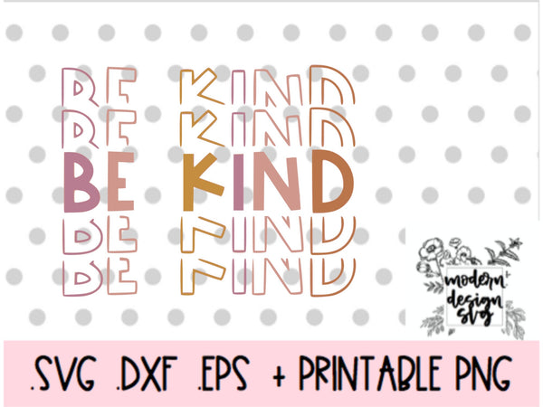 Be Kind Anti Bullying Think Hippie Thoughts Retro Boho Vintage Spring Easter SVG Cut File DXF Printable PNG Silhouette CricutSublimation