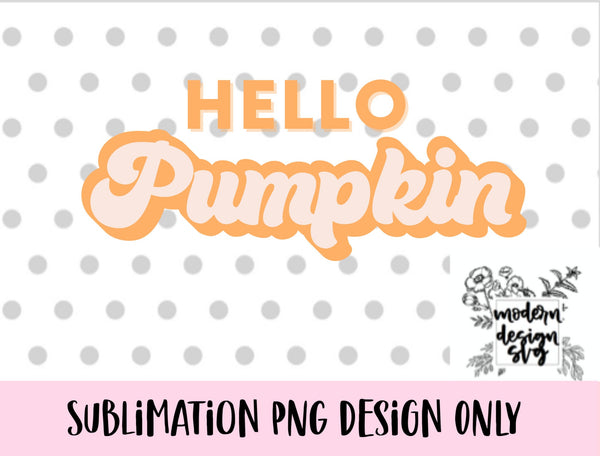 Hello Pumpkin Ghouls Rule Morning Pumpkin Fall Pumpkin Spice Coffee Retro Cozy Autumn Printable PNG Sublimation Design