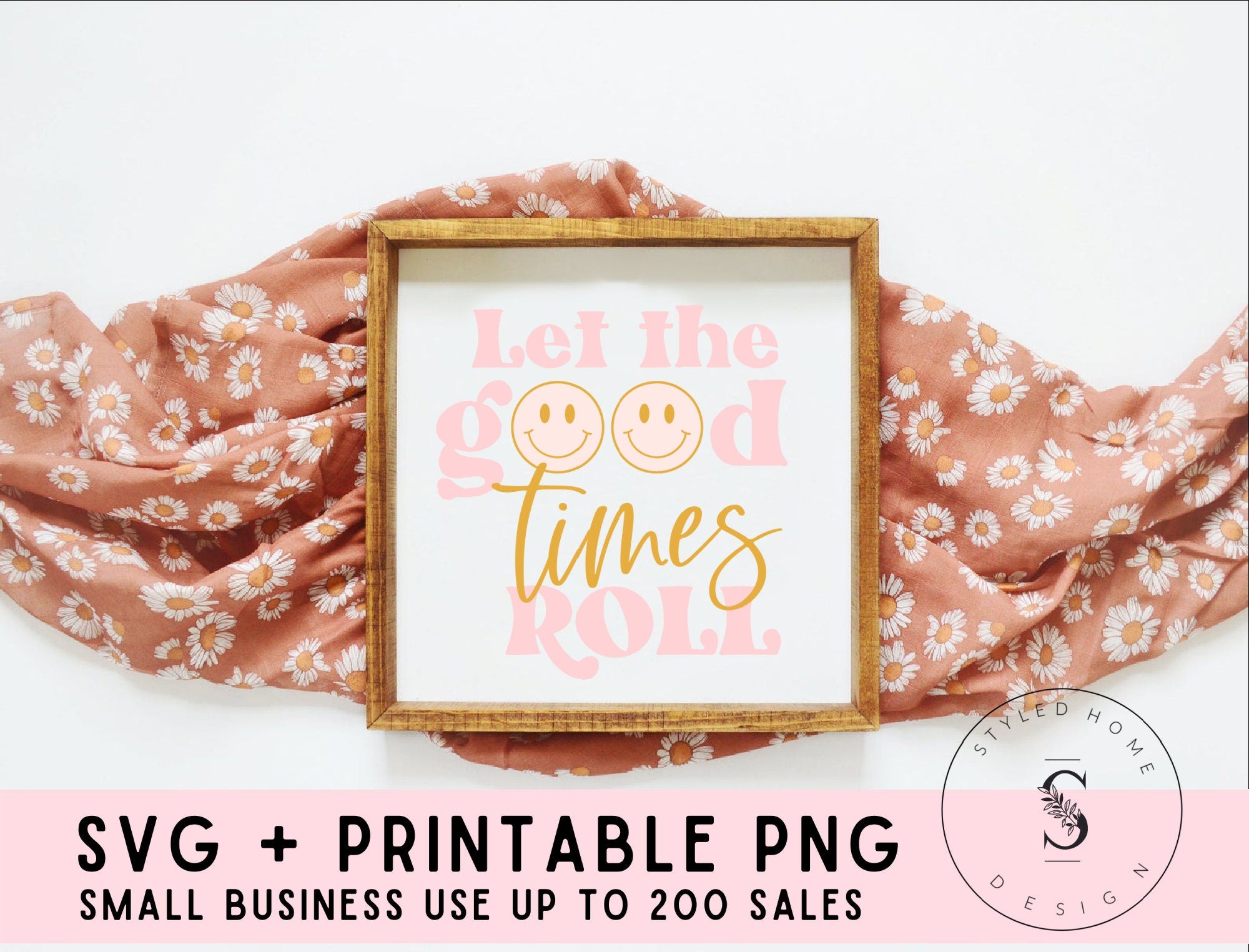 Let the Good Times Roll Good Vibe , Sunny Days, Boho, Spring, Summer SVG Cut File, Printable PNG, Silhouette, Cricut, Sublimation