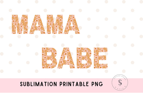 Mama Babe Vintage Flower Retro Bundle Retro Mama PNG Sublimation Design, T-Shirt Design