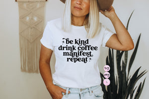 Be Kind, Coffee, Manifest SVG, Minding My Own Small Business, Small Business Owner, SVG Cut File PNG Silhouette Cricut Sublimation