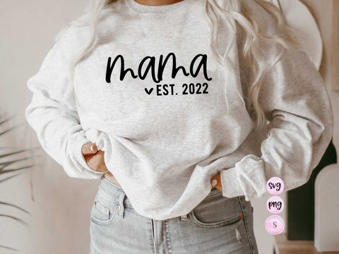 Mama Svg, Mom Est. 2022 SVG Cut File | Pregnancy Announcement, Mama To Be, Promoted to Mama, New Mother | Digital DOWNLOAD
