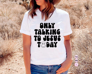 Only Talking to Jesus Today Svg, Pray, Retro  Svg, Amen, Grow in Grace, Christian, SVG Cut File Printable PNG Cricut Sublimation