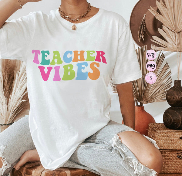 Teacher Vibes svg, Teacher  SVG, Teacher Appreciation Gift Teacher Printable PNG Silhouette Cricut Sublimation Design