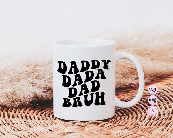 Daddy Dad Bruh SVG, Fathers Day Svg, Fathers Day Shirt, Fathers Day Mug, Dad Joke, Svg Cut File, Svg for Cricut, Svg for shirts