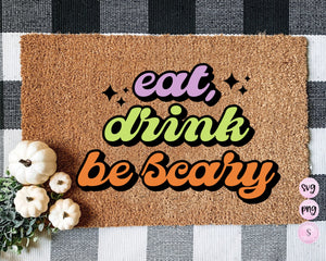 Eat drink be scary svg, Spooky Vibes svg, Pumpkin Season SVG, halloweens svg, Pumpkin Spice, Retro Sublimation Design