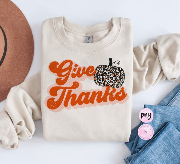 Give thanks thanksgiving sublimation, leopard pumpkin, vintage sublimation, pumpkin pie sublimation design